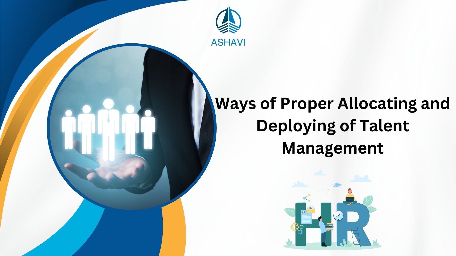 Ways of Proper Allocating and Deploying of Talent Management